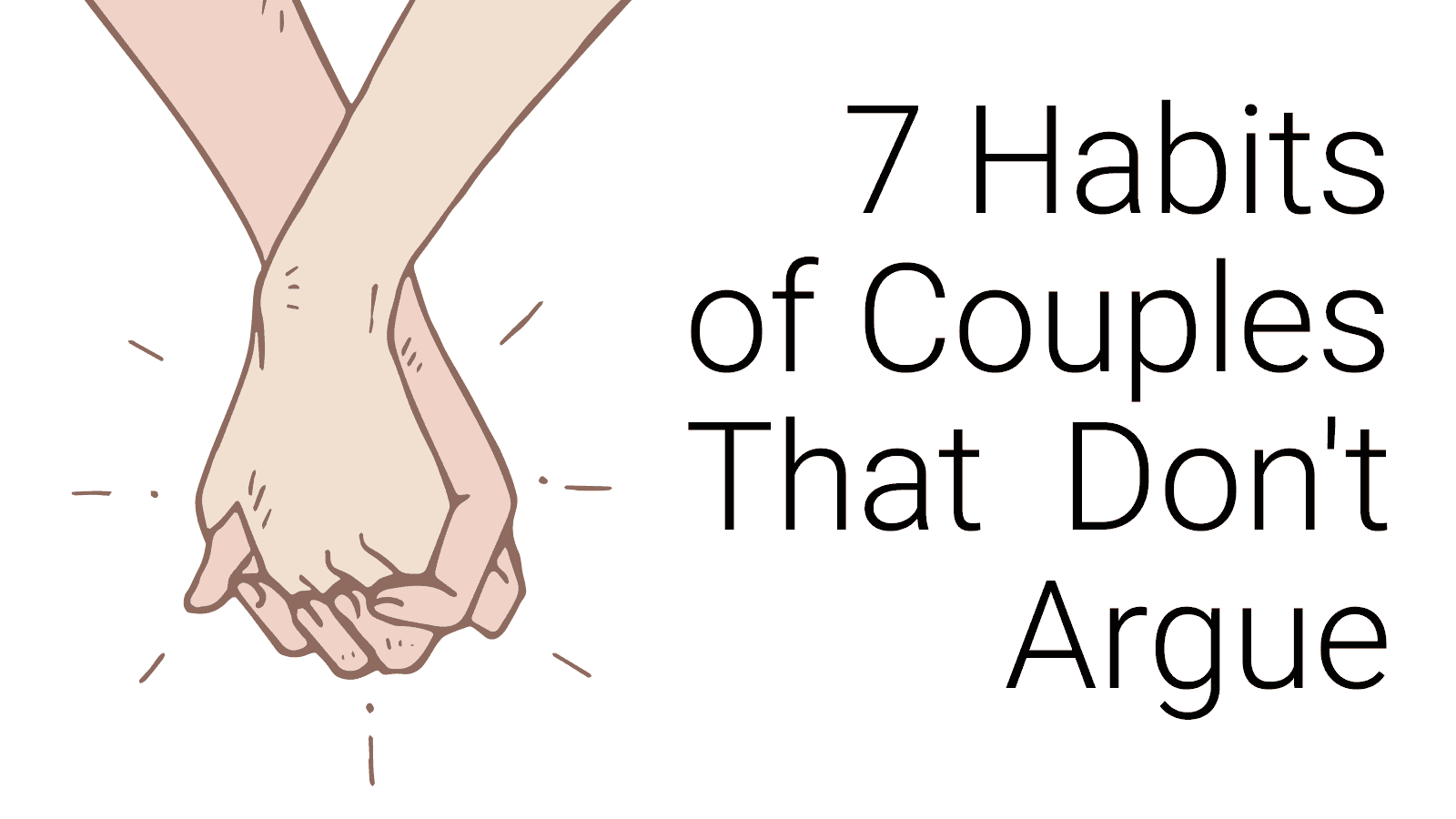 7 Habits of Couples That Don’t Argue