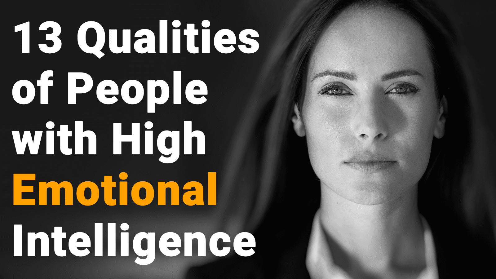 13 Qualities of People with High Emotional Intelligence
