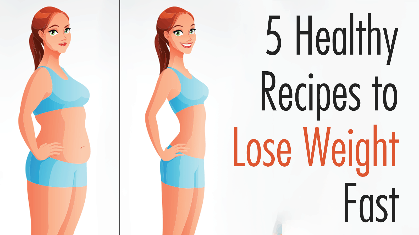 5 Healthy Recipes to Lose Weight Fast