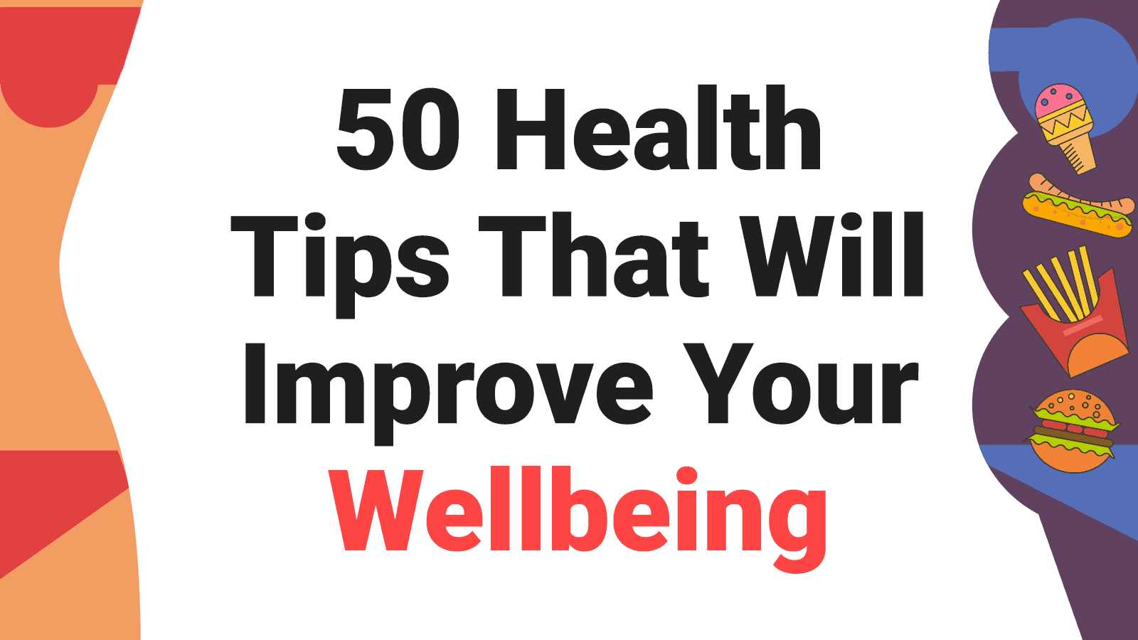50 Health Tips That Will Improve Your Wellbeing
