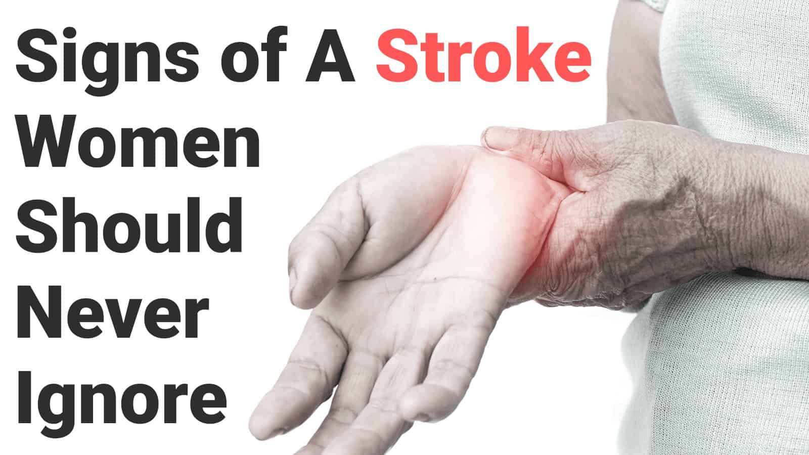 Signs of A Stroke Women Should Never Ignore