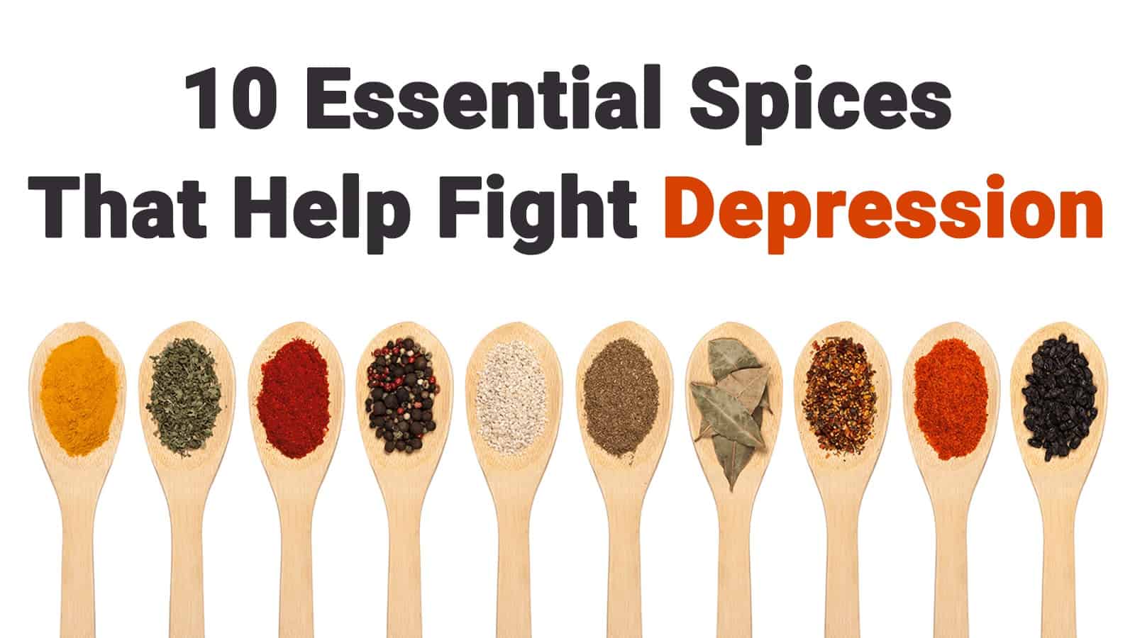 10 Essential Spices That Help Fight Depression