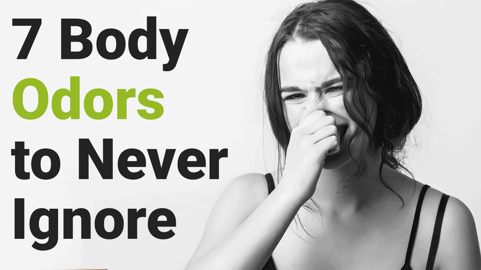 7 Body Odors to Never Ignore