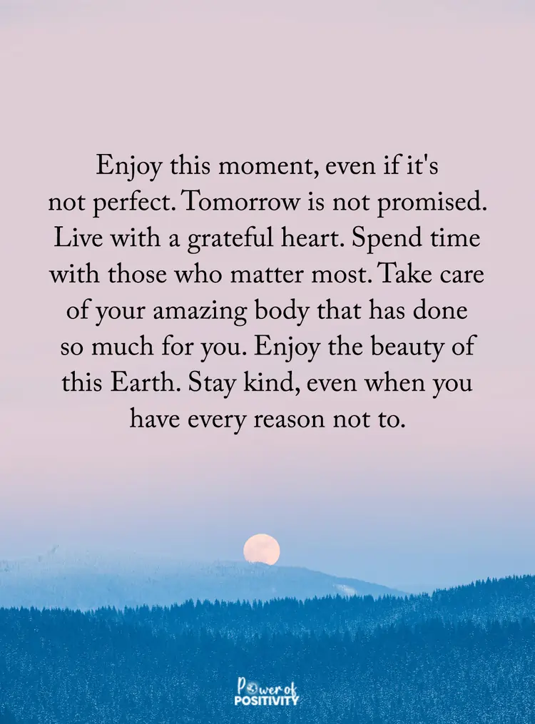 enjoy this moment