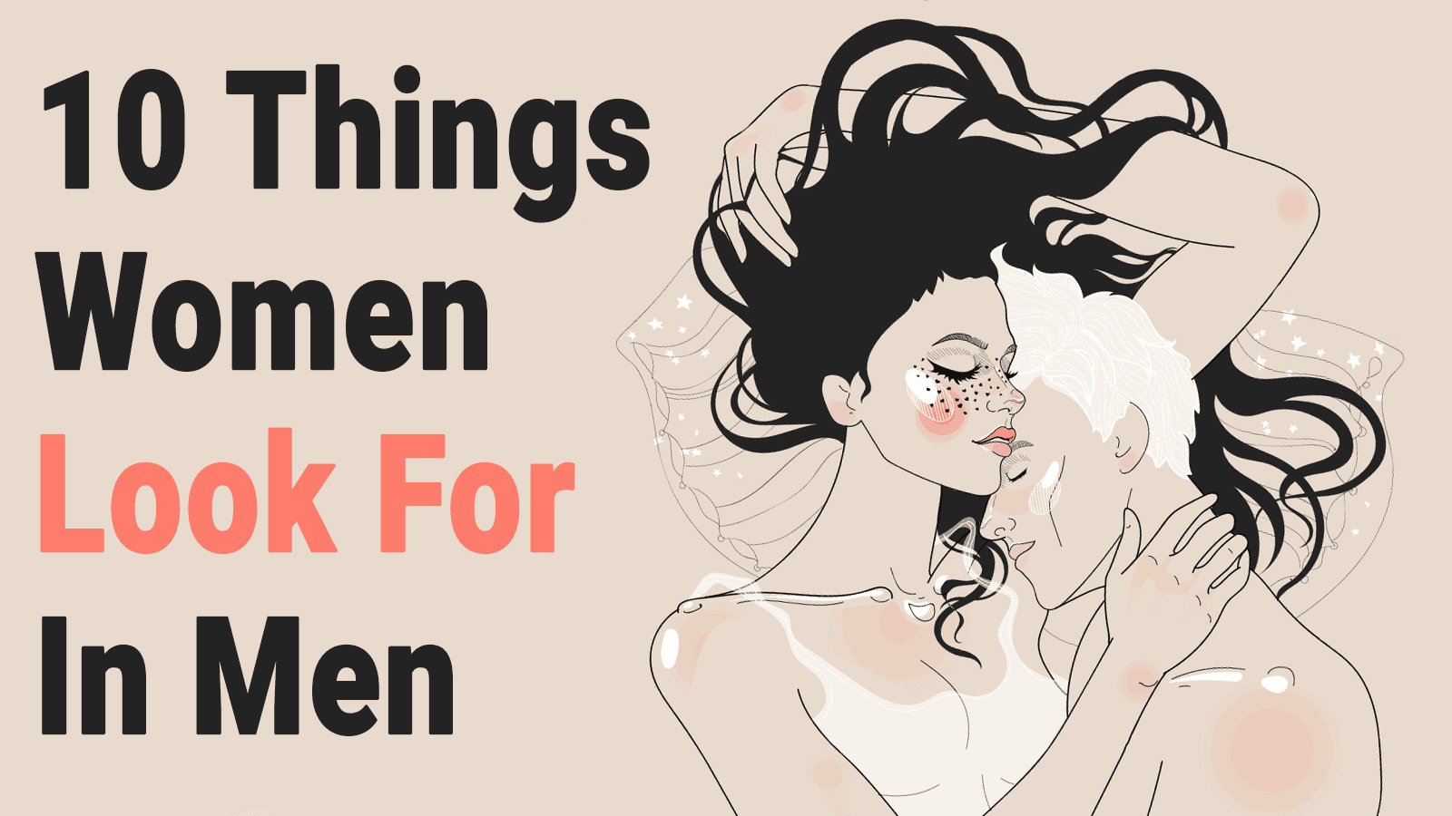 10 Things Women Look For In Men
