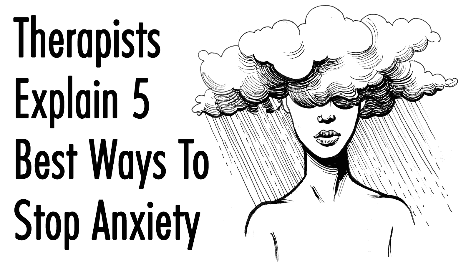 Therapists Explain 5 Best Ways To Stop Anxiety