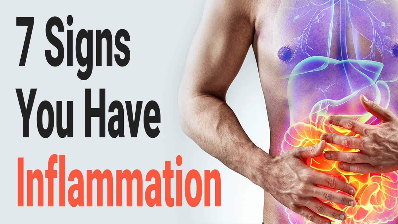 7 Signs You Have Inflammation