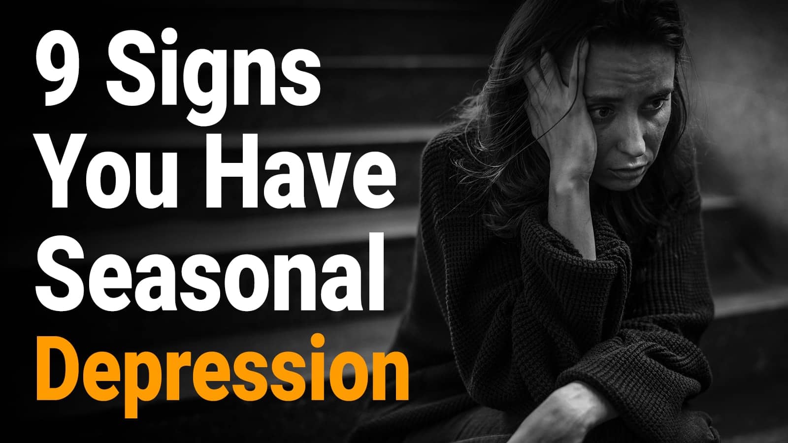 9 Signs You Have Seasonal Depression
