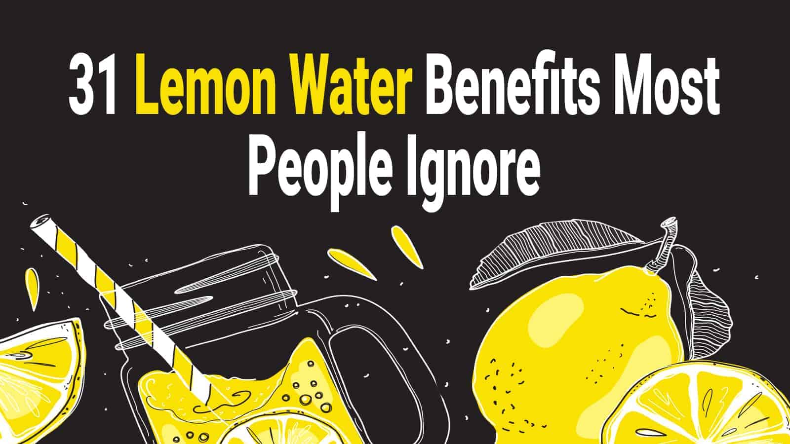 31 Lemon Water Benefits Most People Ignore