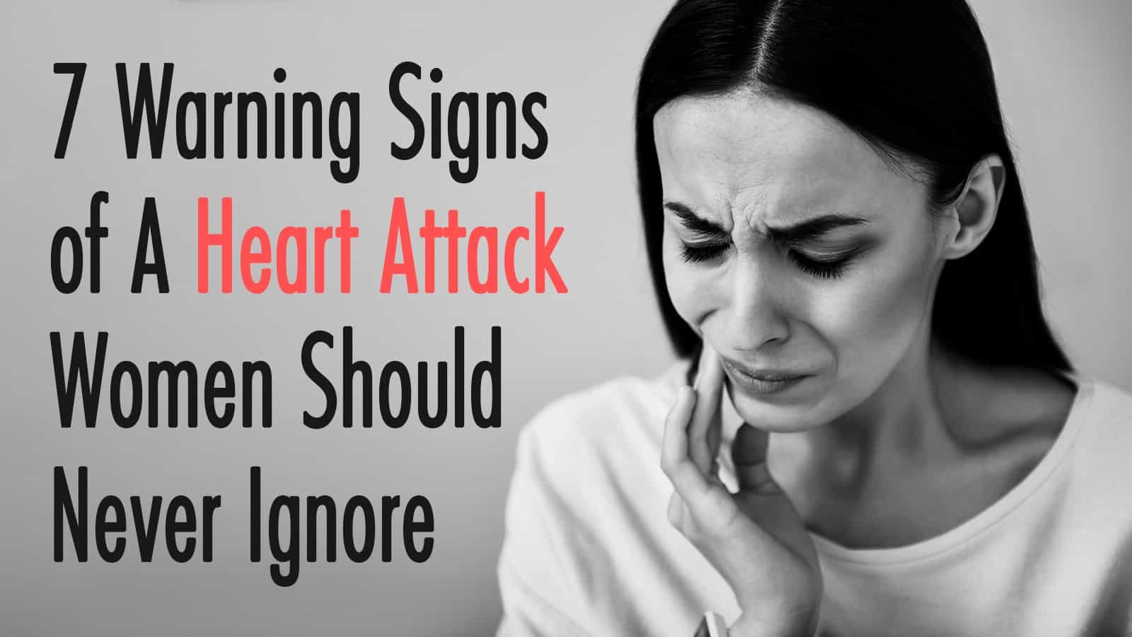 7 Warning Signs of A Heart Attack Women Should Never Ignore