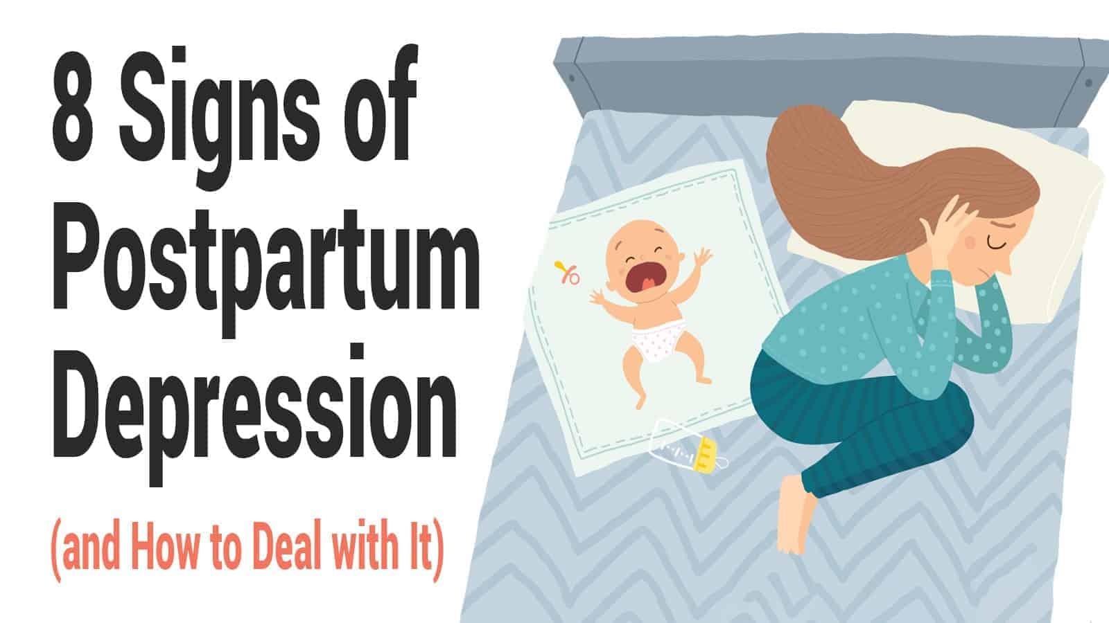 8 Signs of Postpartum Depression (and How to Deal with It)