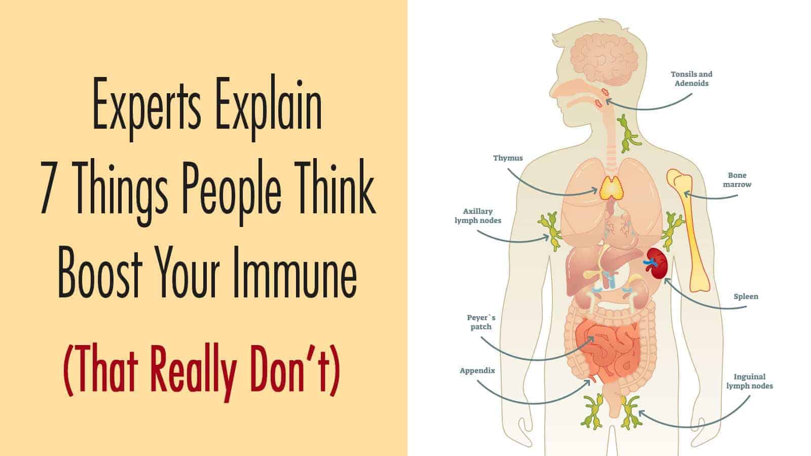 Experts Explain 7 Things People Think Boost Your Immune System (That Really Don’t)