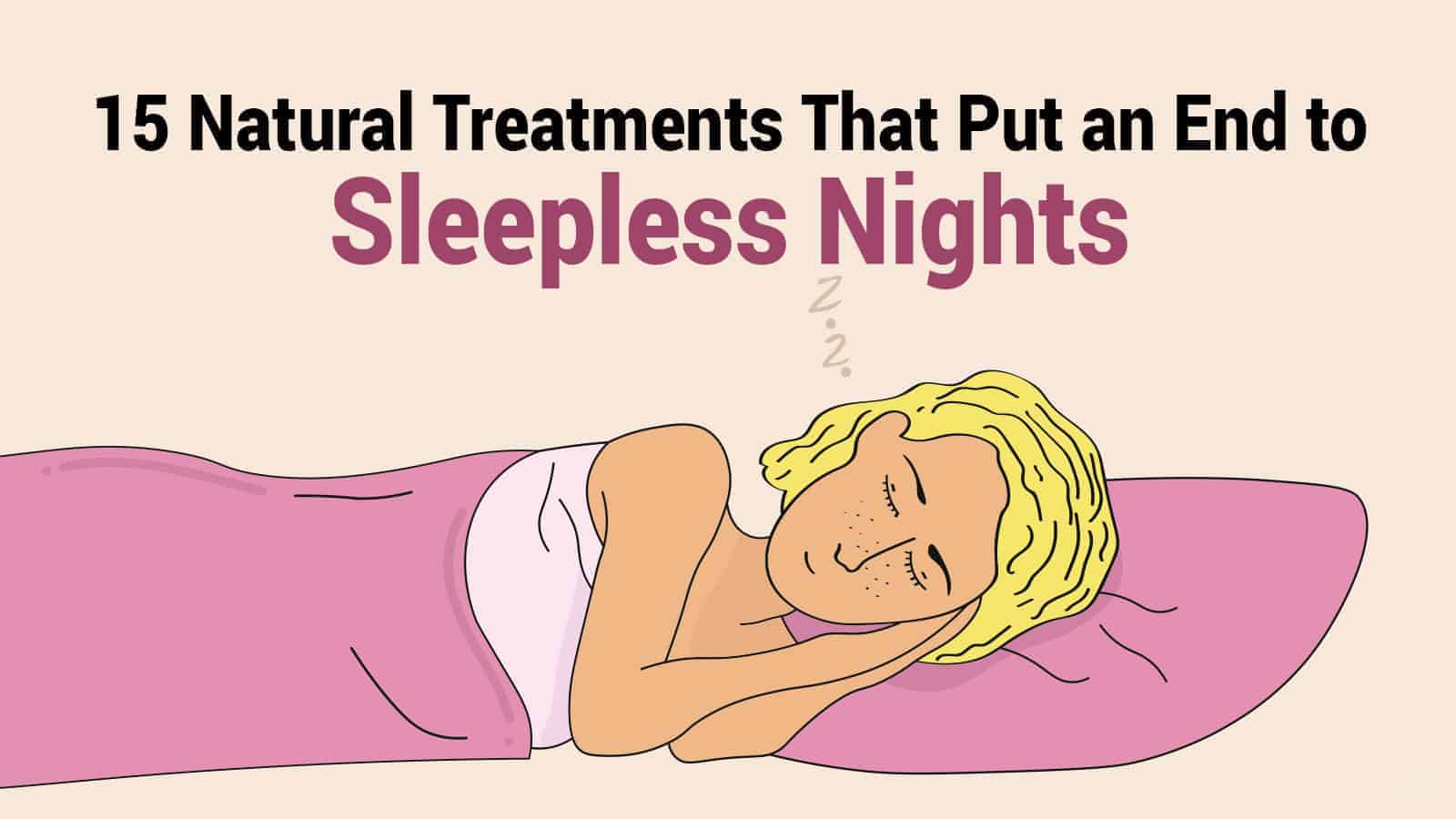 15 Natural Treatments That Put an End to Sleepless Nights