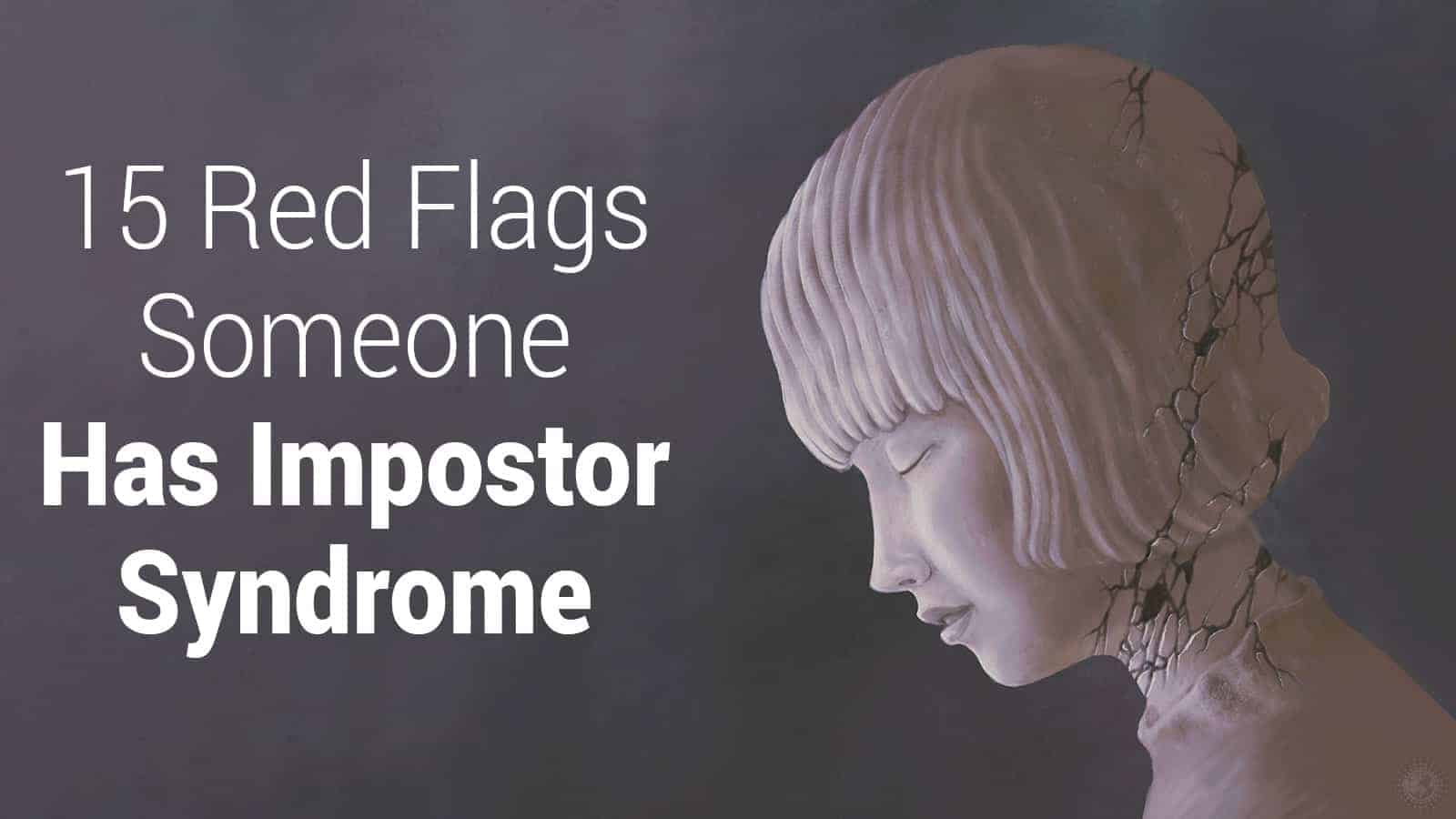 15 Red Flags Someone Has Impostor Syndrome