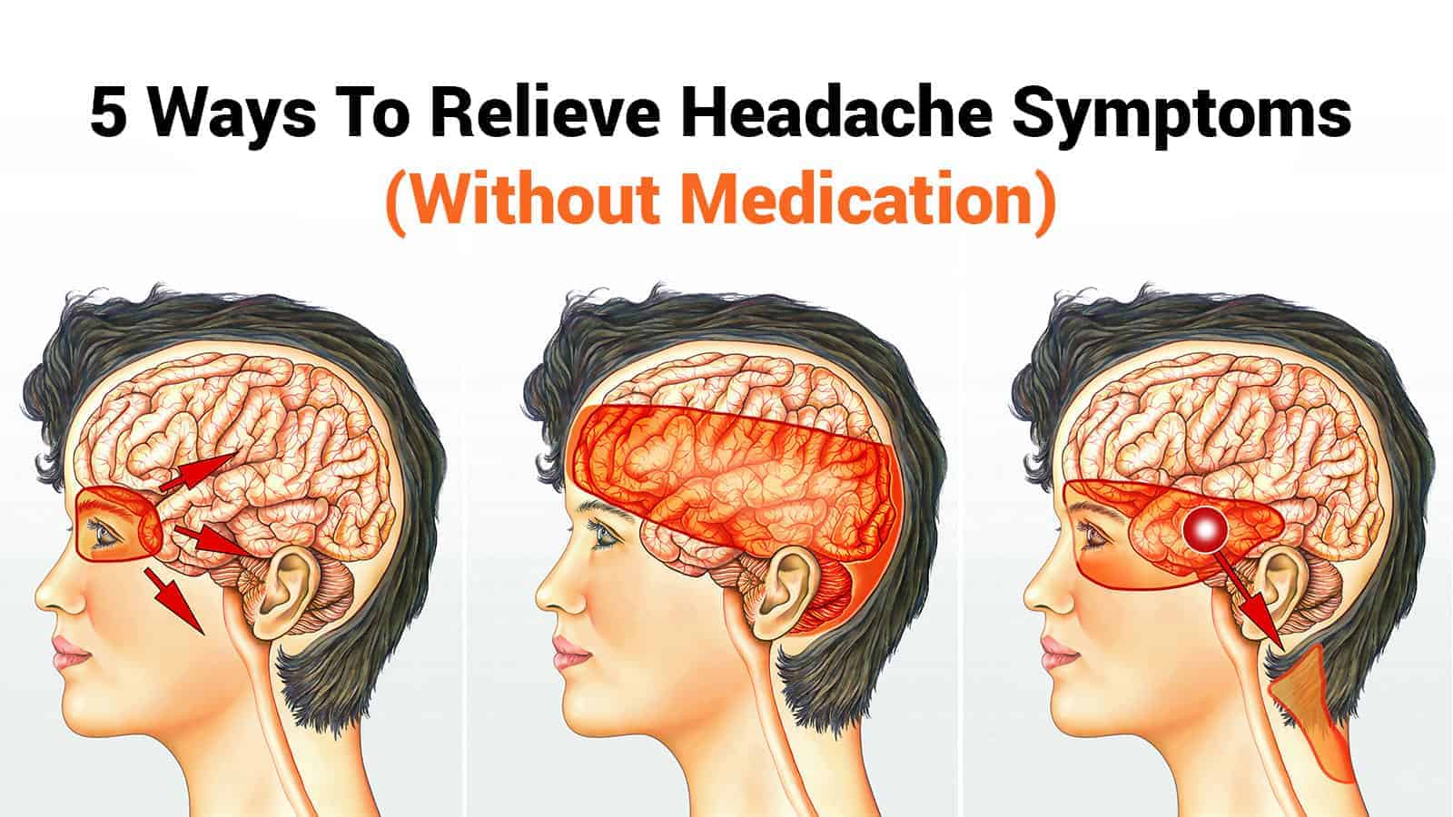 5 Ways To Relieve Headache Symptoms (Without Medication)