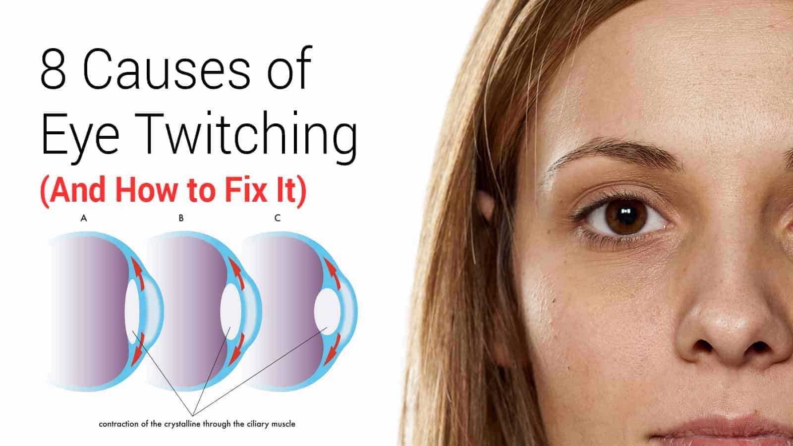 8 Causes of Eye Twitching and How to Fix It