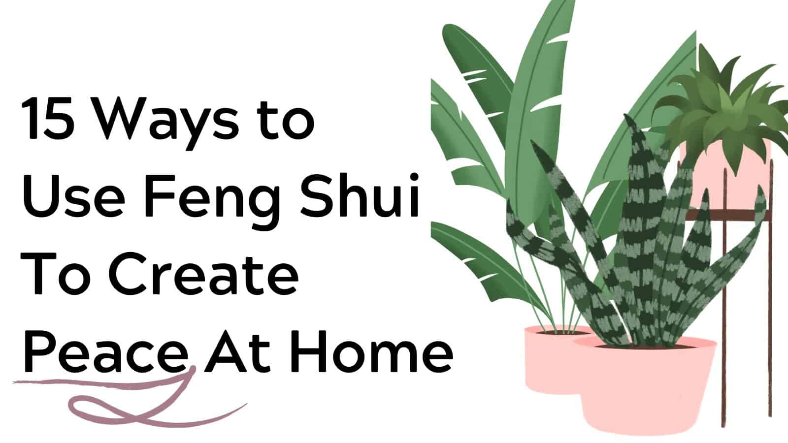 15 Ways to Feng Shui Your Home and Get More Peace