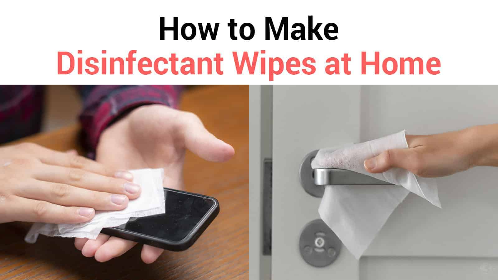 How to Make Disinfectant Wipes at Home