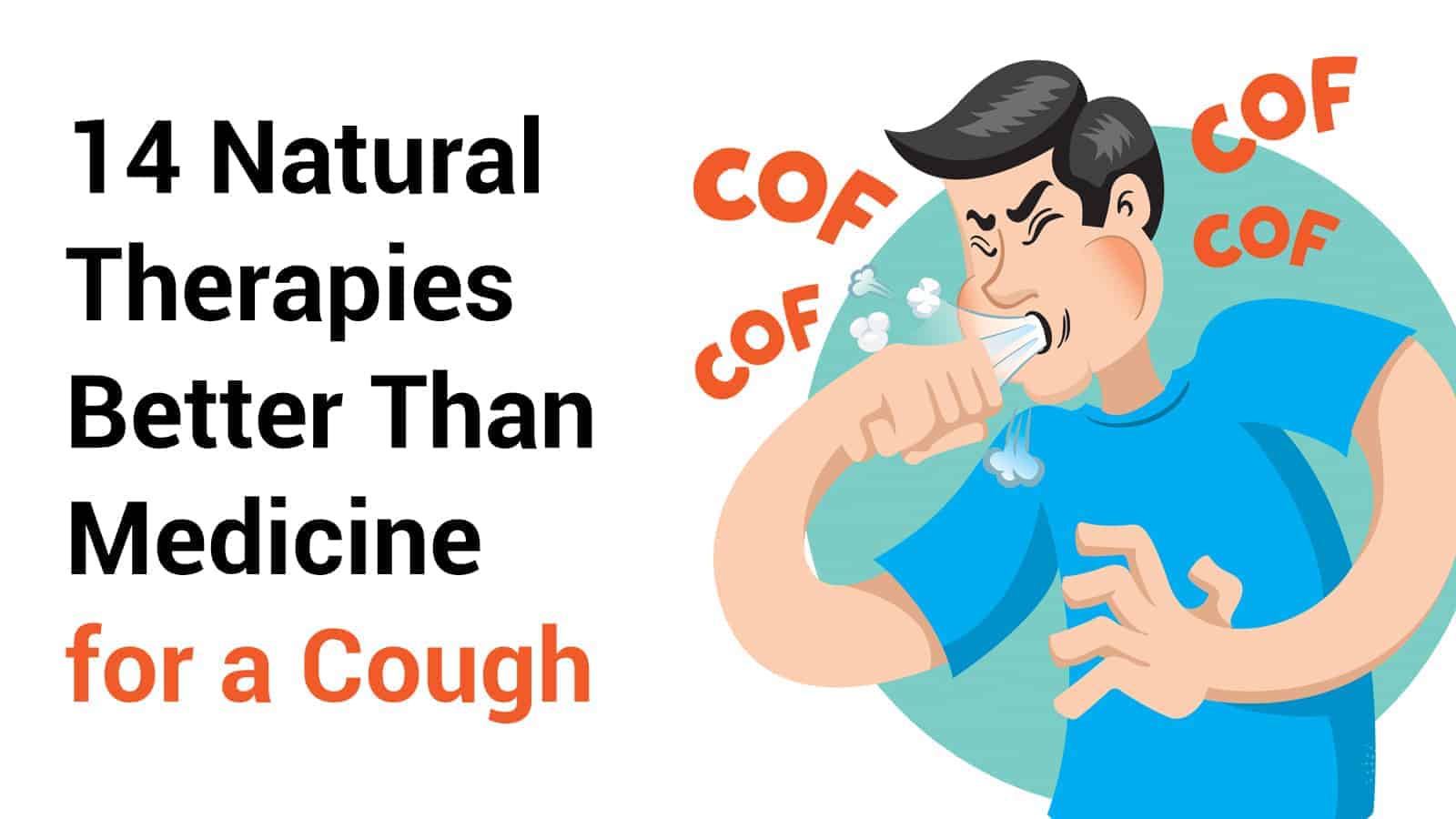 14 Natural Therapies Better Than Medicine for a Cough