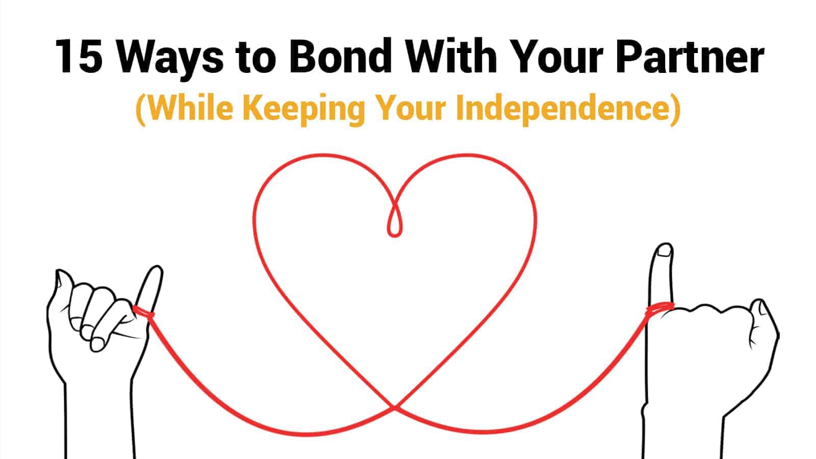 15 Ways to Bond With Your Partner (While Keeping Your Independence)