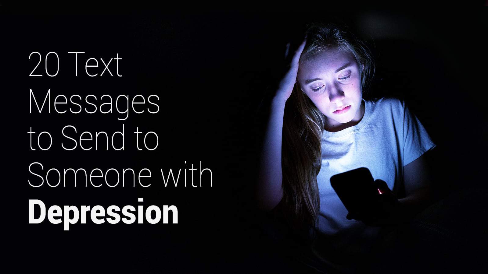 20 Text Messages to Send to Someone with Depression