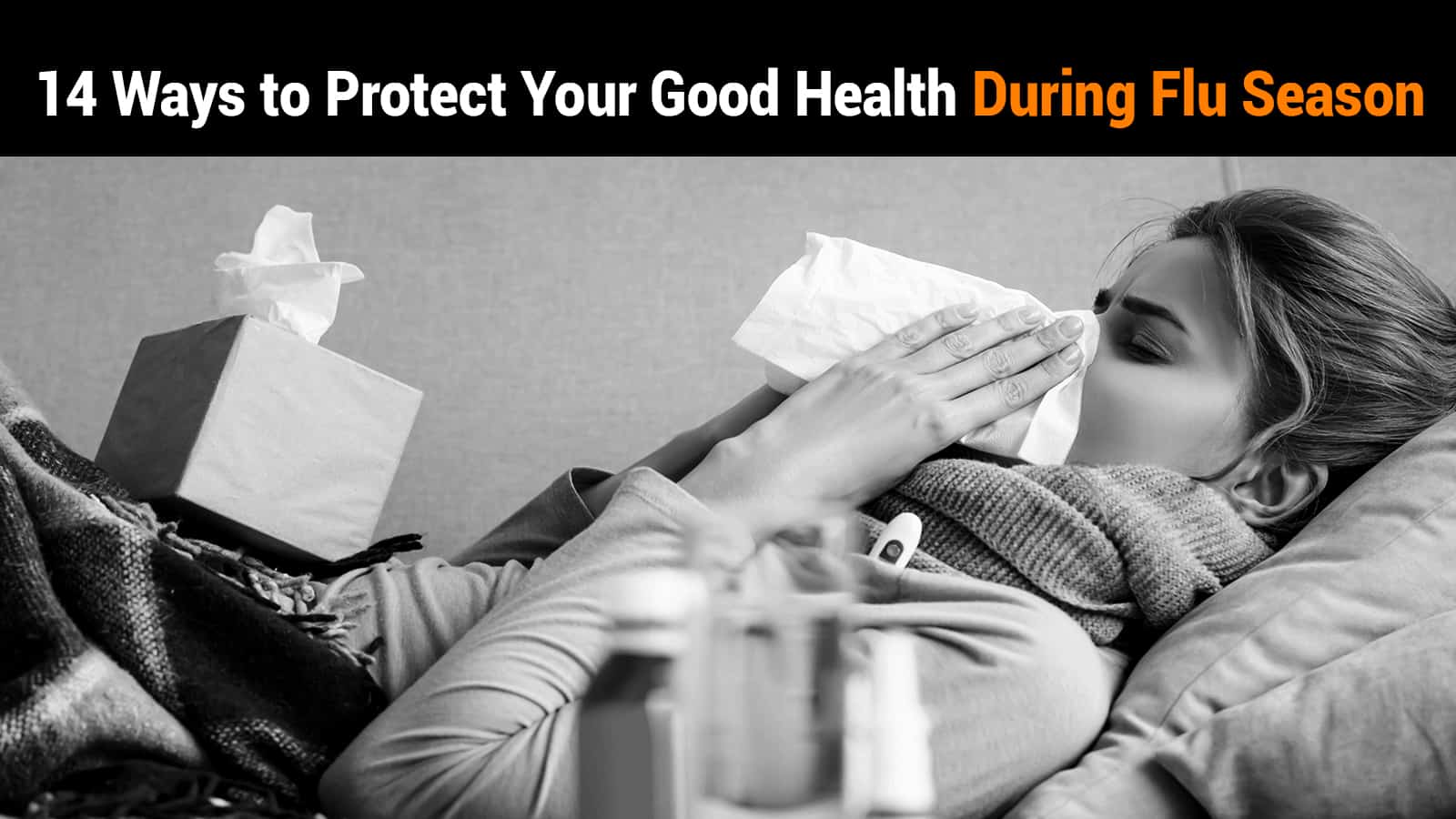 14 Ways to Protect Your Good Health During Flu Season