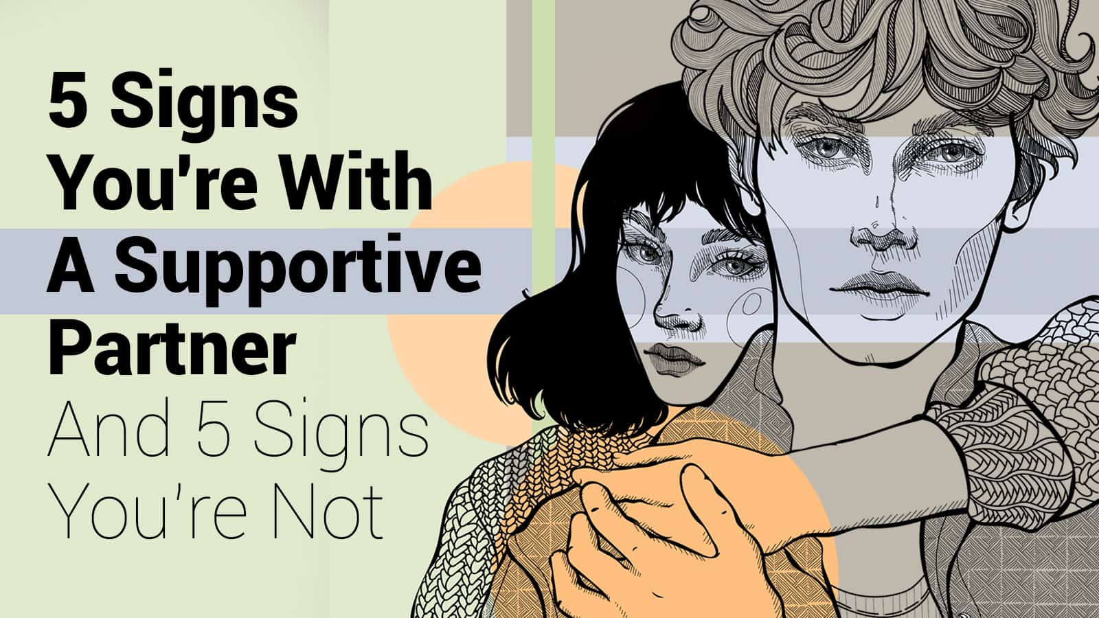 5 Signs You’re With A Supportive Partner (And 5 Signs You’re Not)