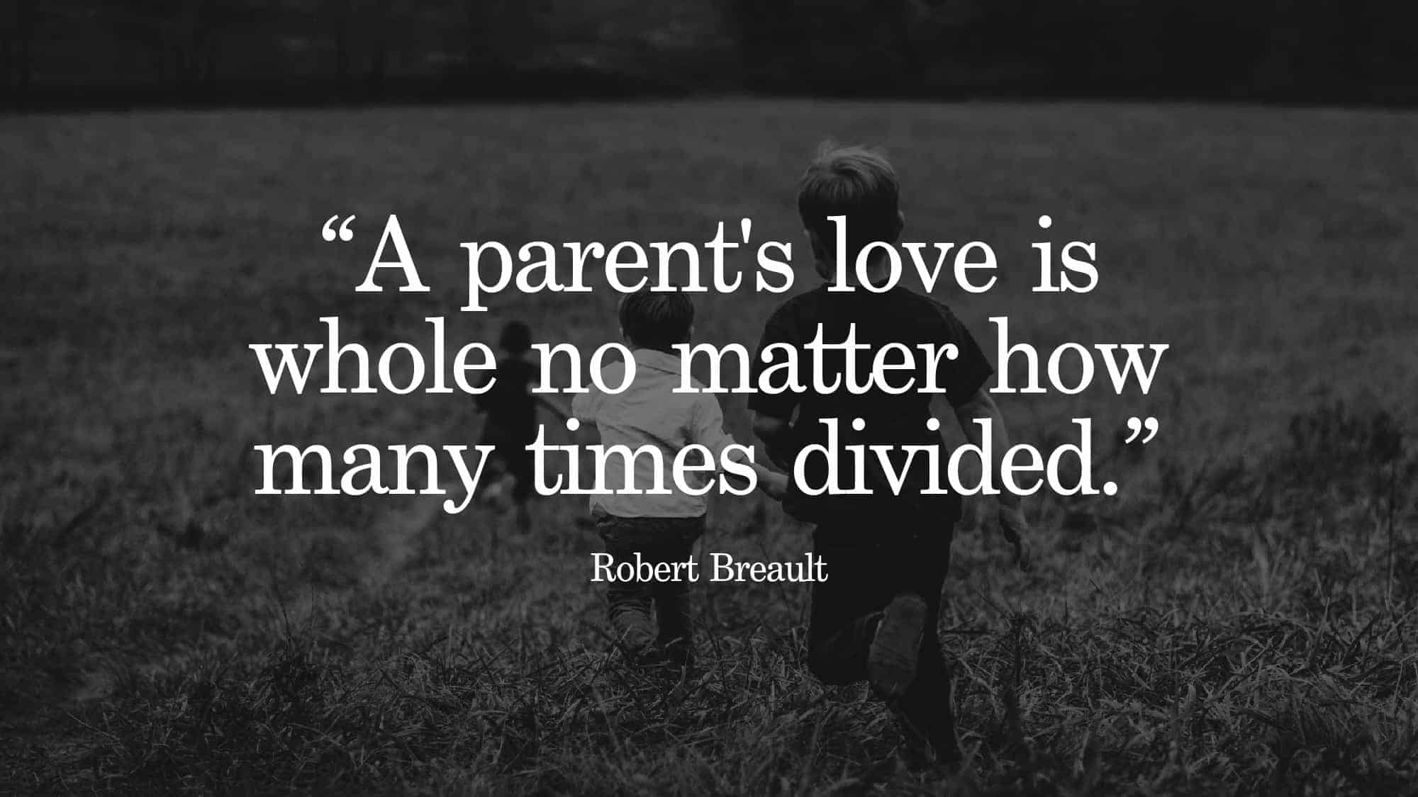 15 Lovely Quotes About Parenthood Never to Forget