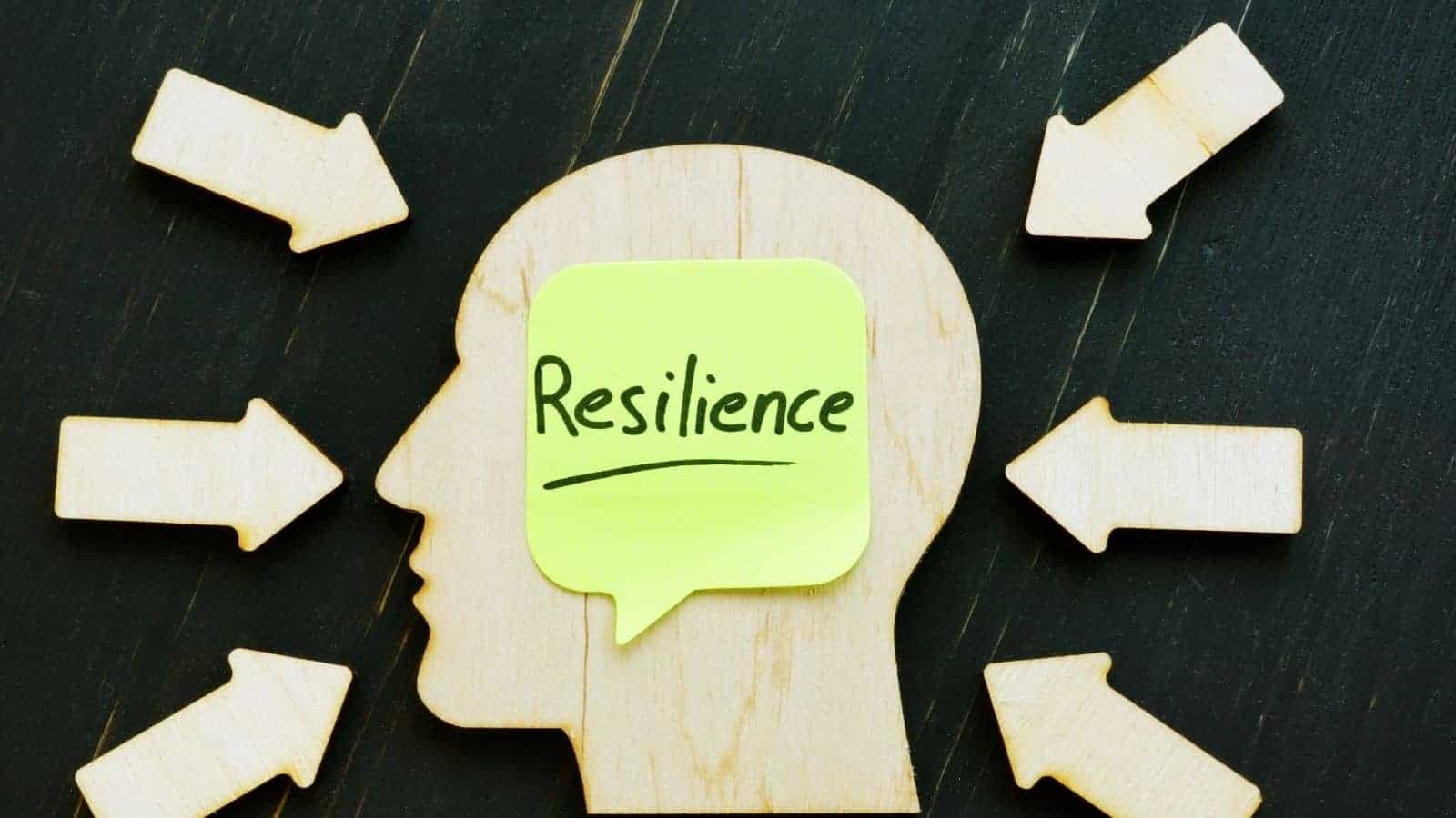 6 Easy Ways To Increase Your Resilience