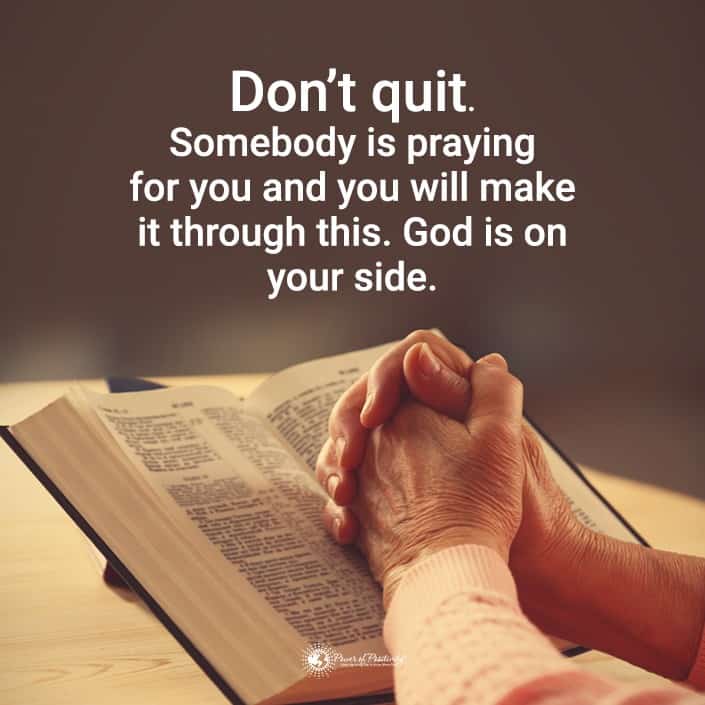 dont quit someone is praying