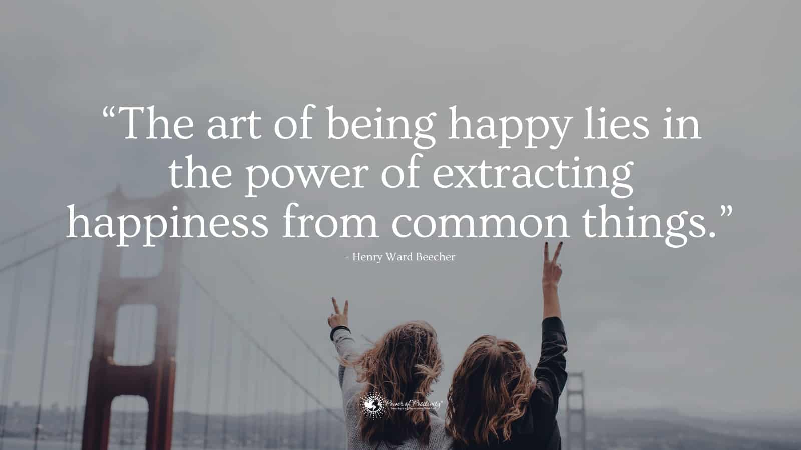 15 Quotes on Being Happy Will Explain the Importance of Positivity