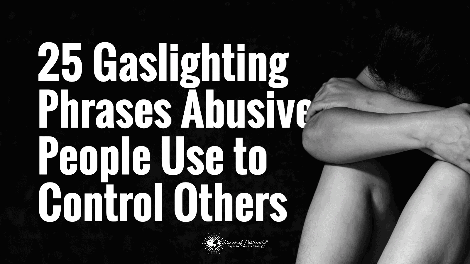 25 Gaslighting Phrases Abusive People Use to Control Others
