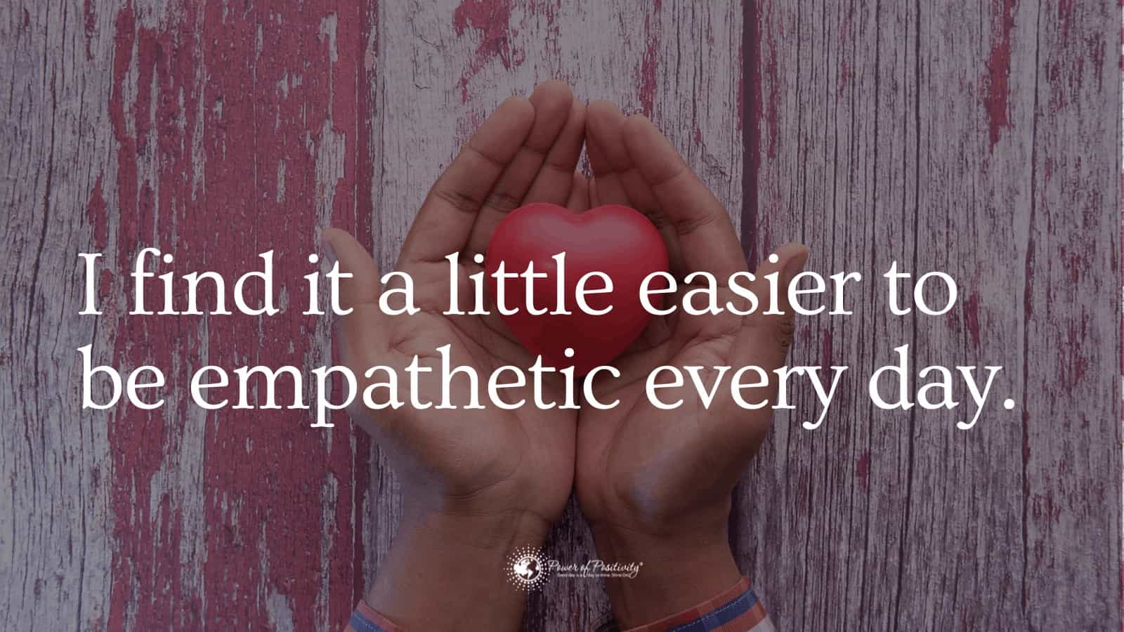 15 Daily Affirmations to Help You Empathize with Others