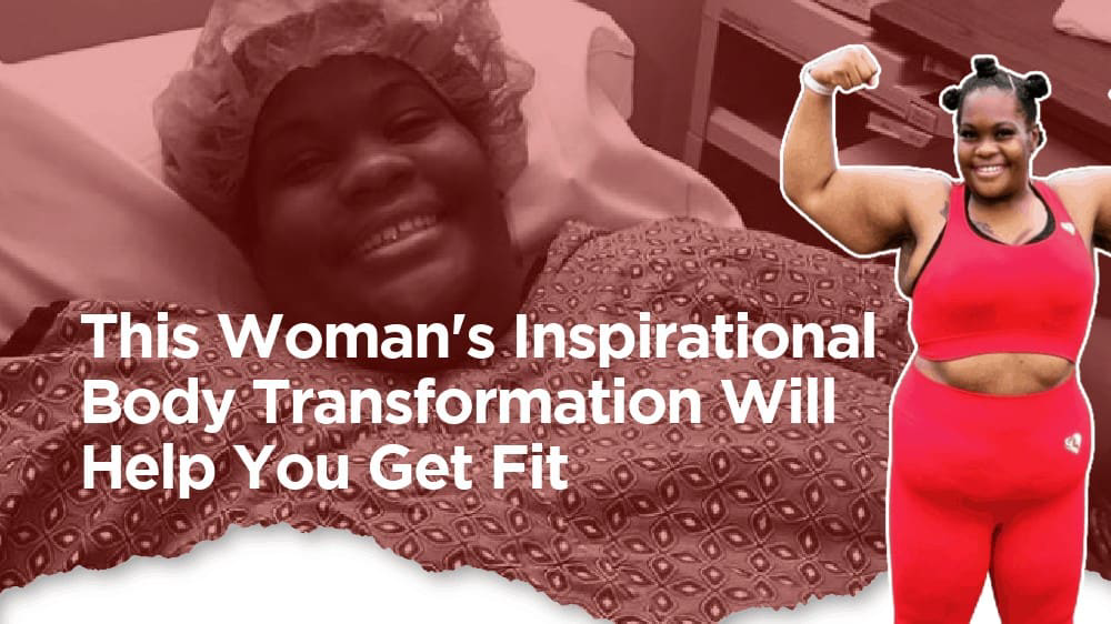 This Woman’s Inspirational Body Transformation Will Help You Get Fit