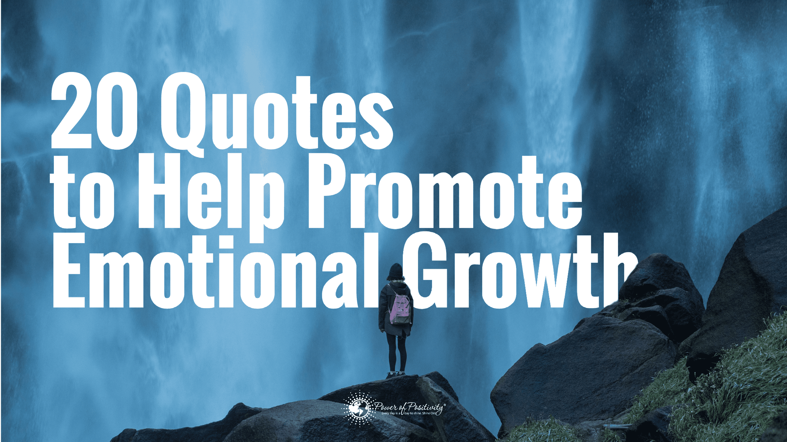 20 Quotes to Help Promote Emotional Growth