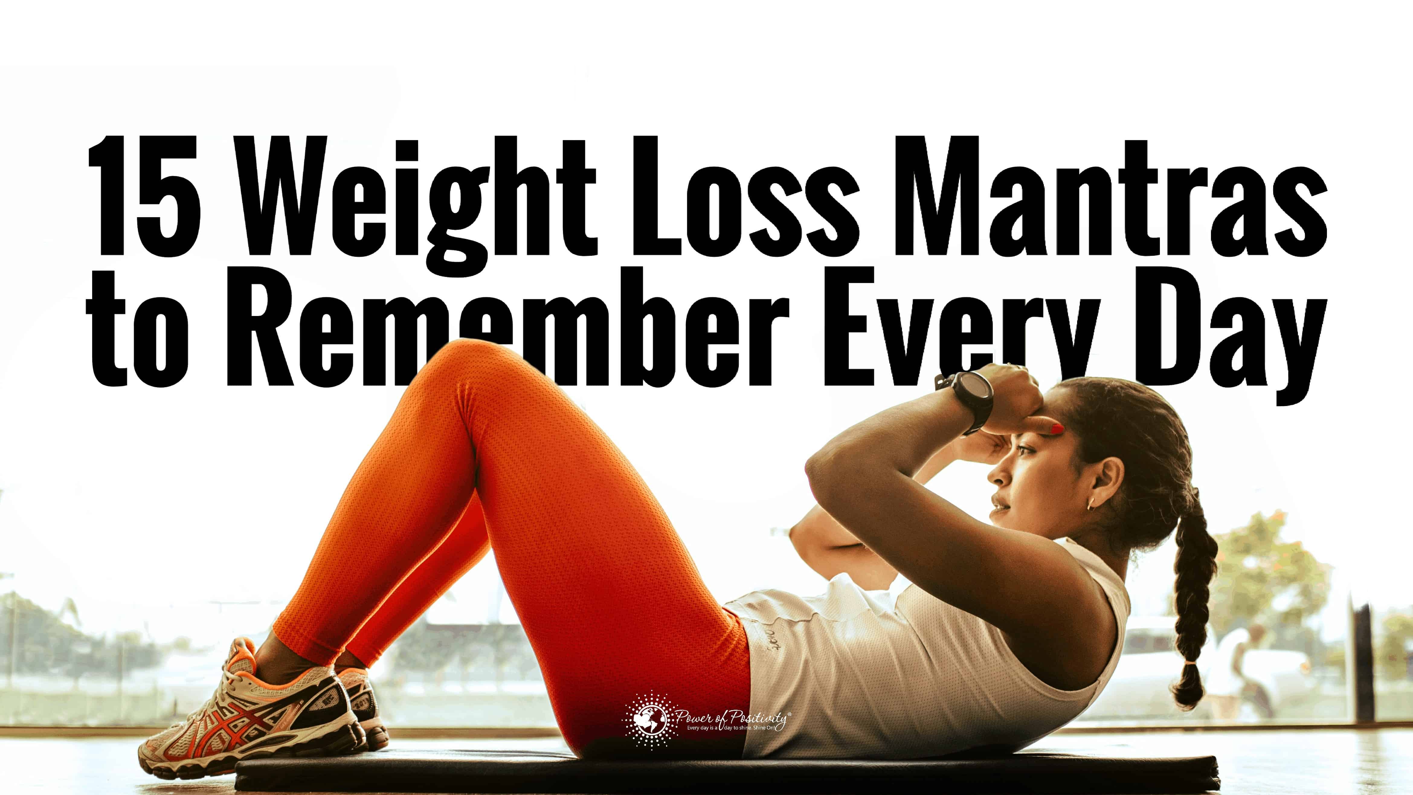 15 Weight Loss Mantras to Remember Every Day