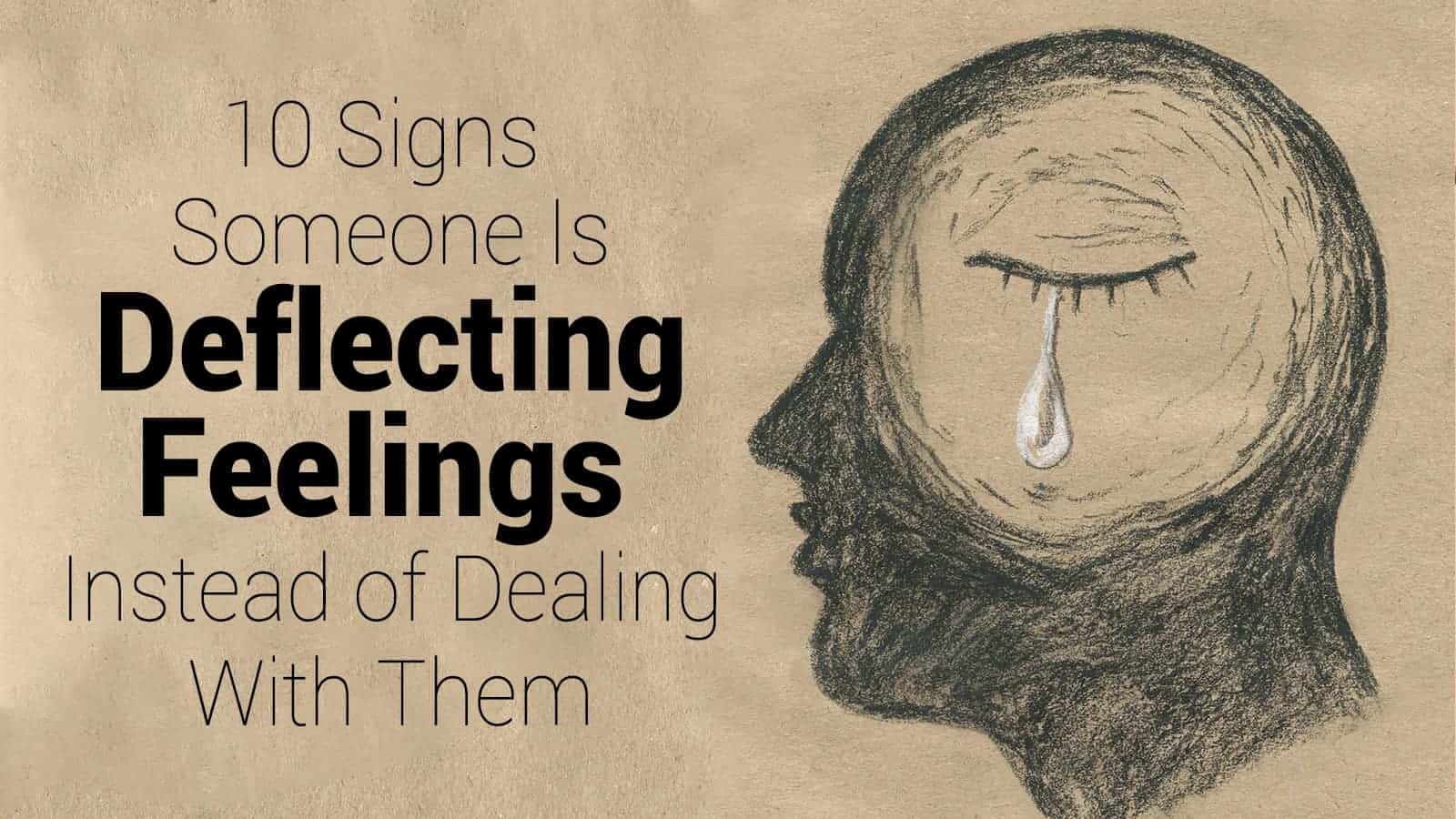 10 Signs Someone Is Deflecting Feelings Instead of Dealing With Them