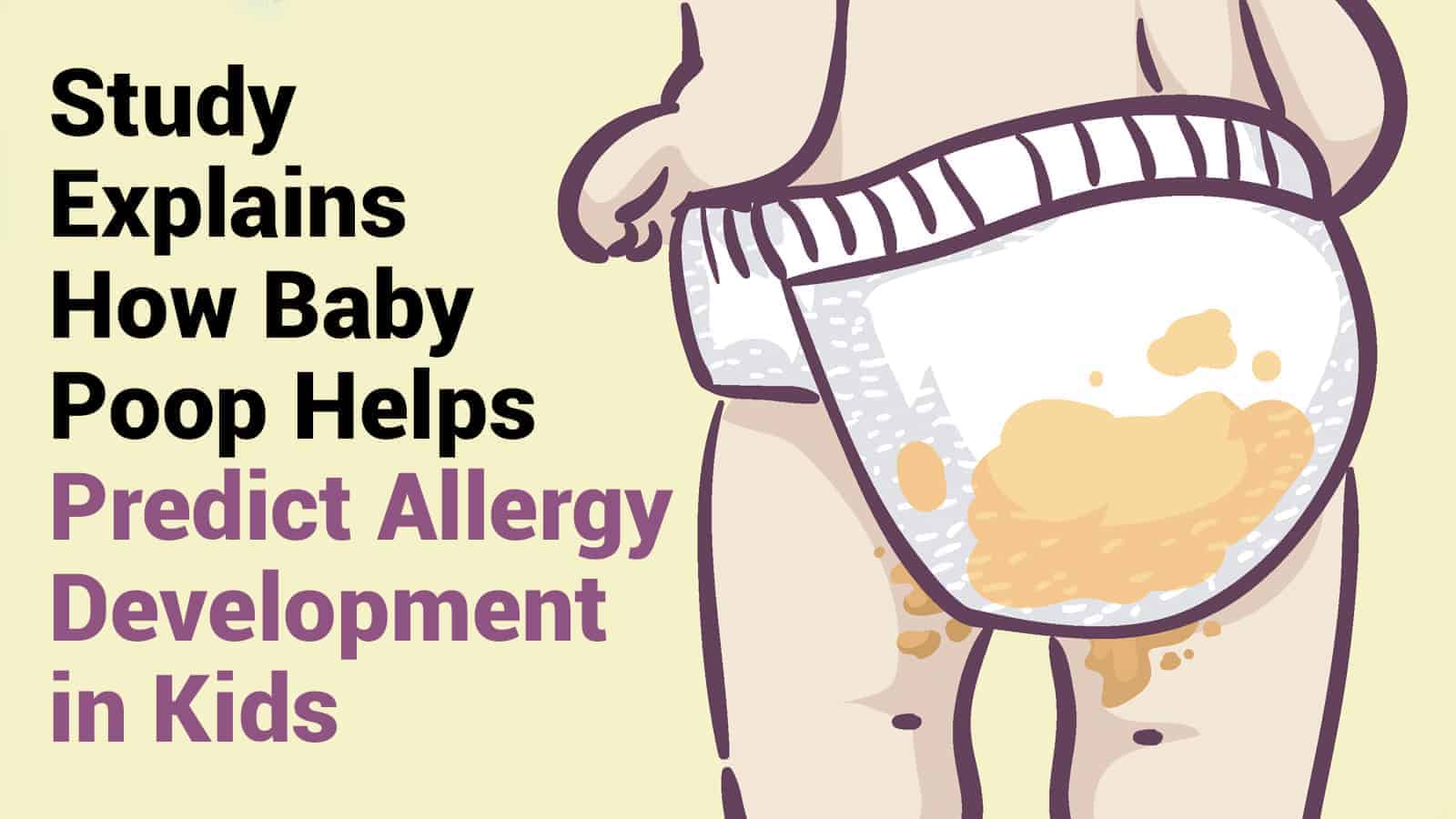 Study Explains How Baby Poop Helps Predict Allergy Development in Kids