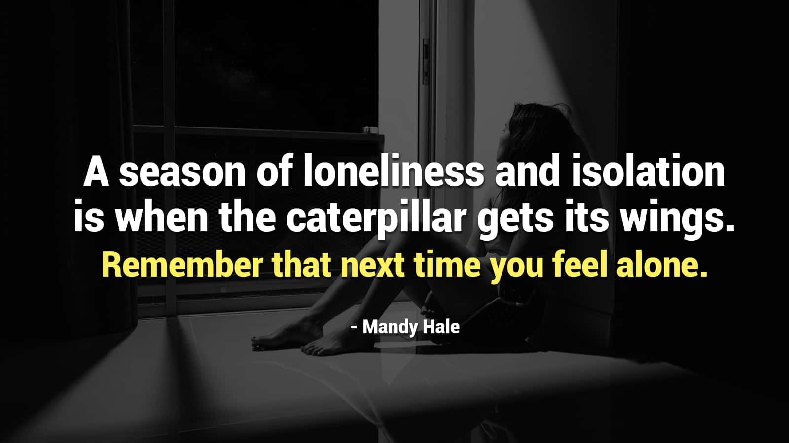 20 Quotes to Read Whenever You’re Feeling Lonely