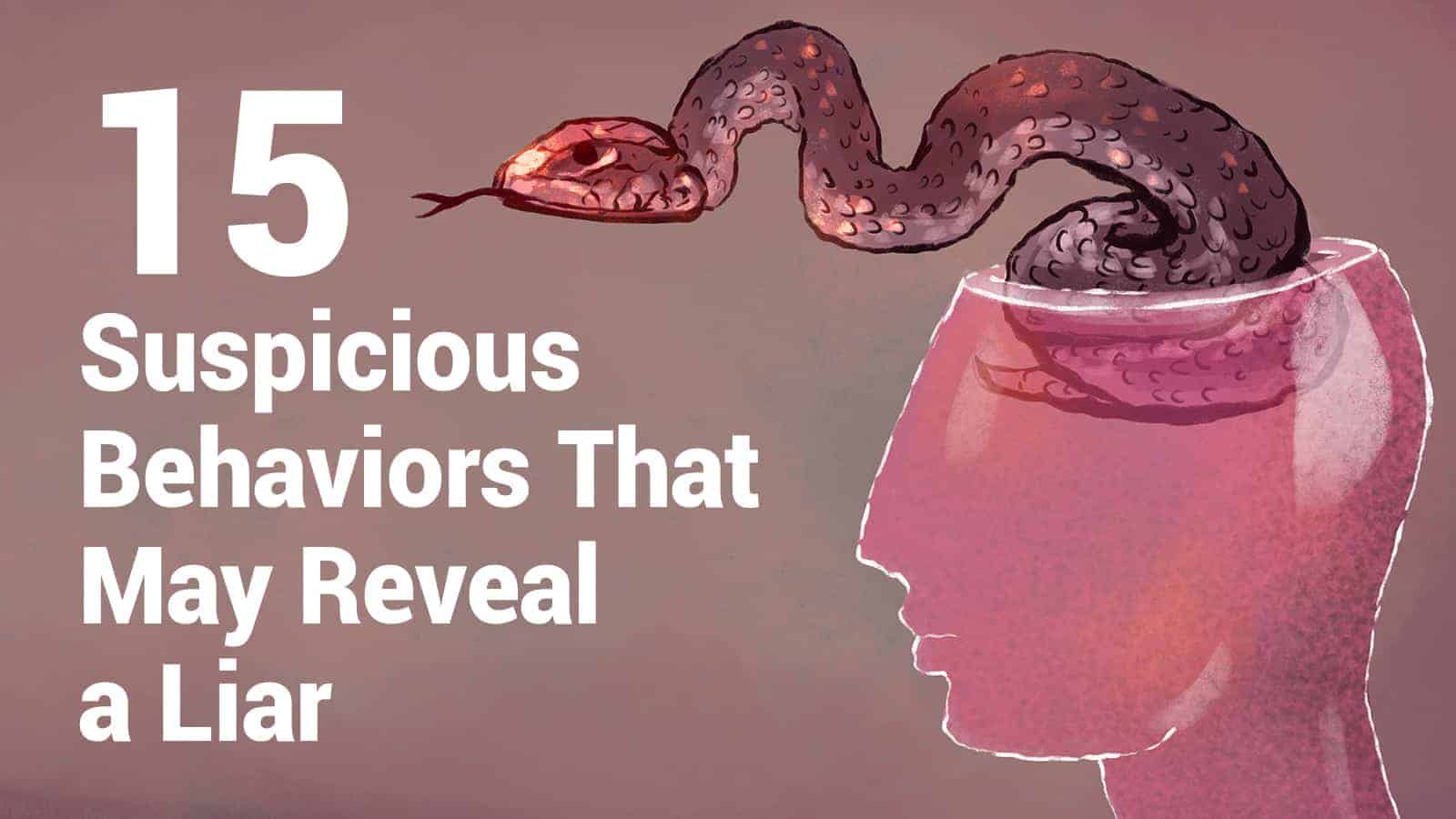 15 Suspicious Behaviors That May Reveal a Liar