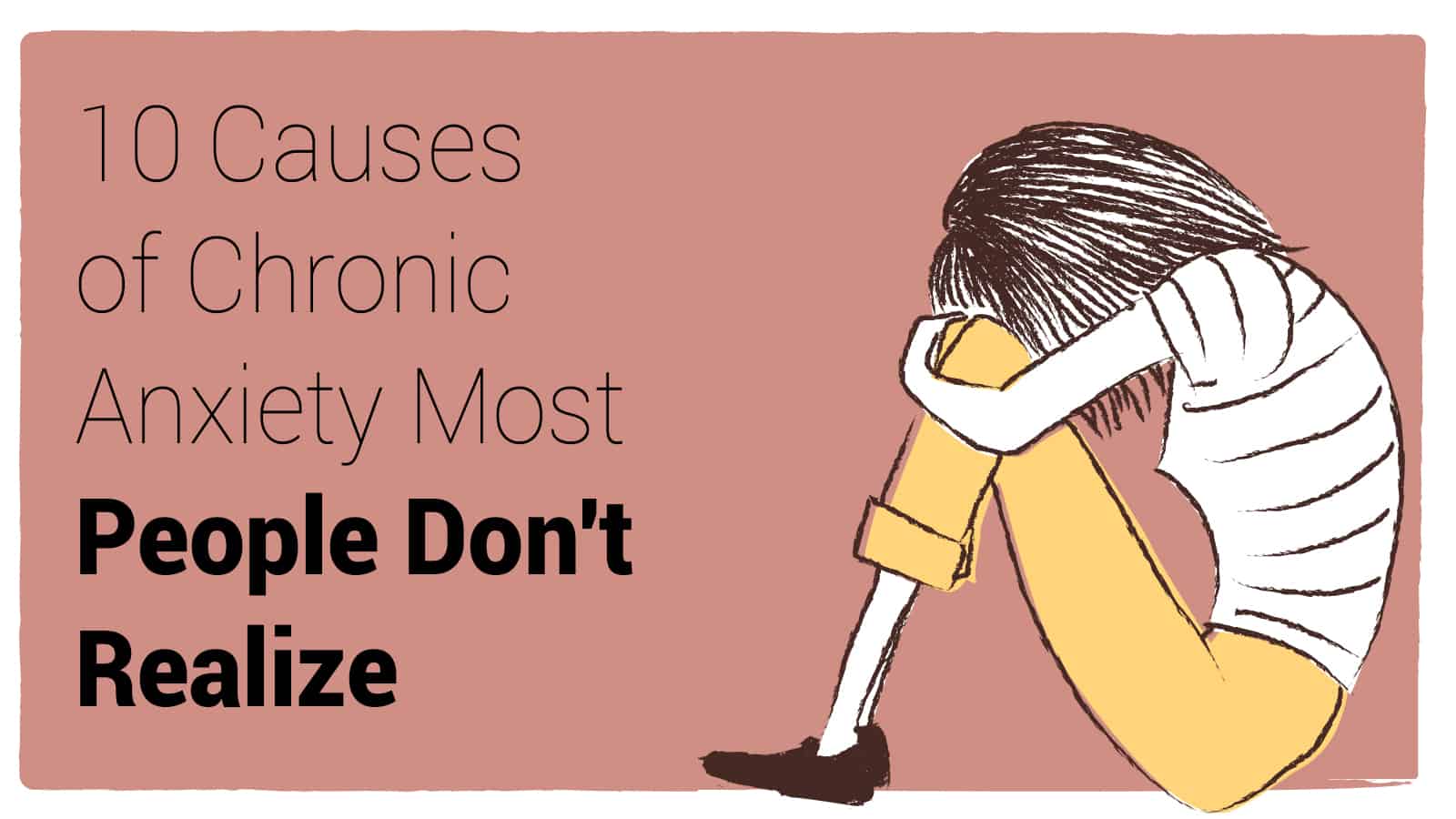 10 Causes of Chronic Anxiety Most People Don’t Realize