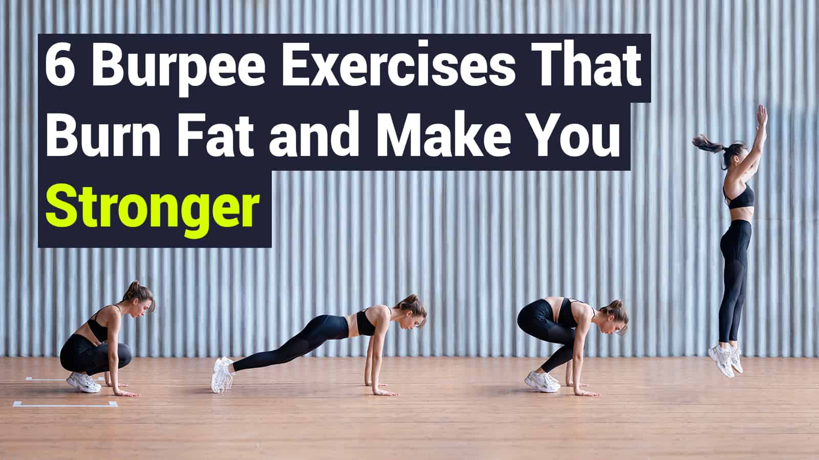 6 Modified Burpees That Burn Fat and Make You Stronger