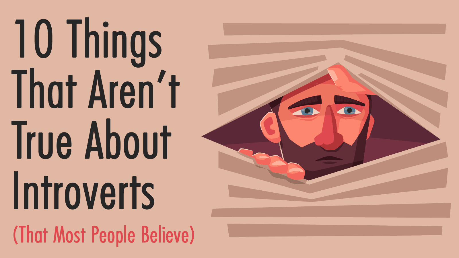 10 Things That Aren’t True About Introverts (That Most People Believe)