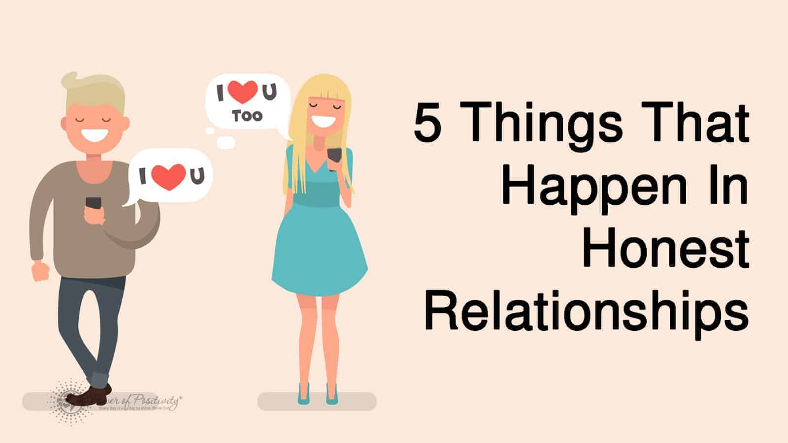 5 Things That Happen In Honest Relationships
