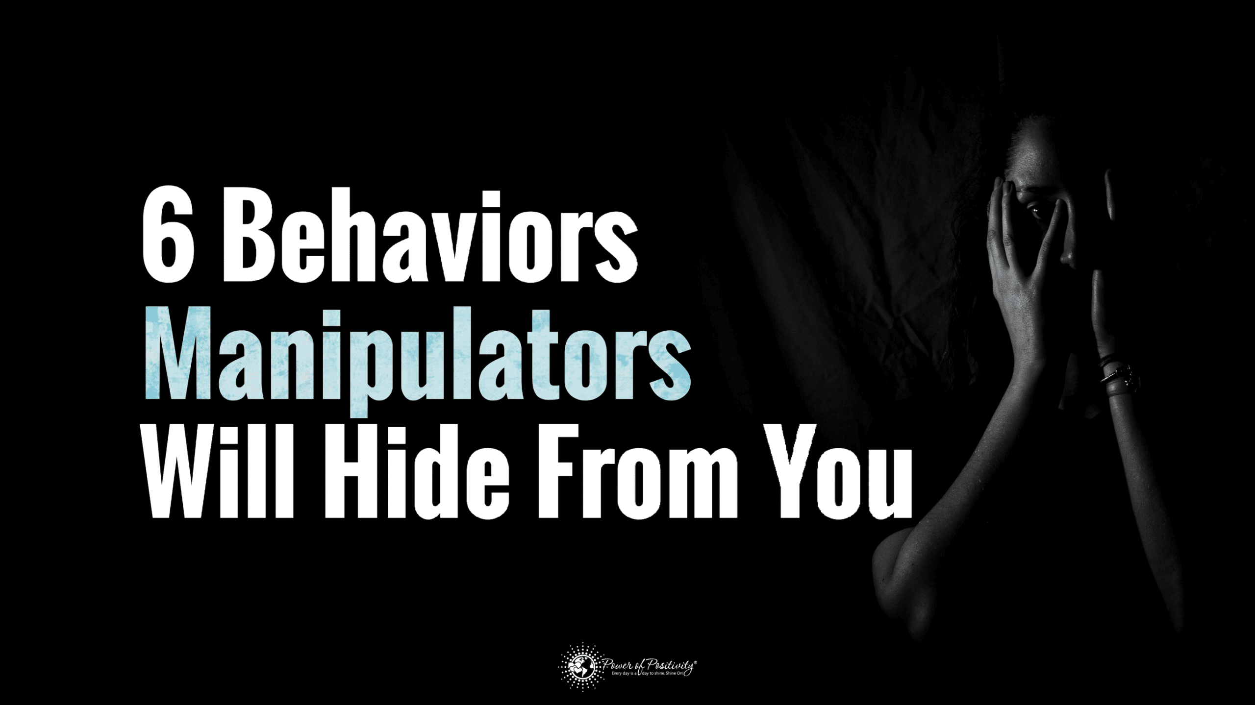 14 Behaviors Manipulators Will Hide From You