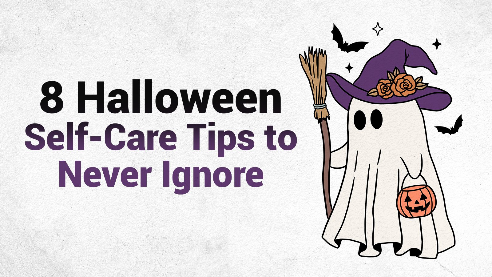 8 Halloween Self-Care Tips to Never Ignore