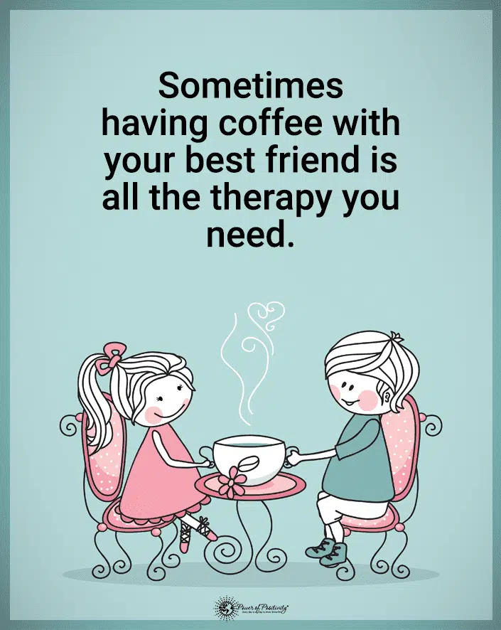 coffee with friend therapy