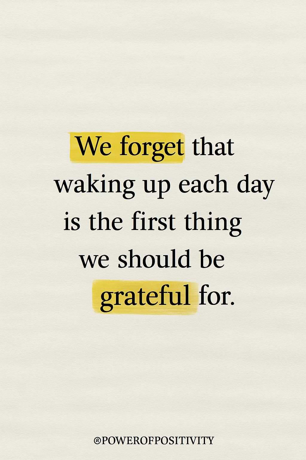 waking up each day 