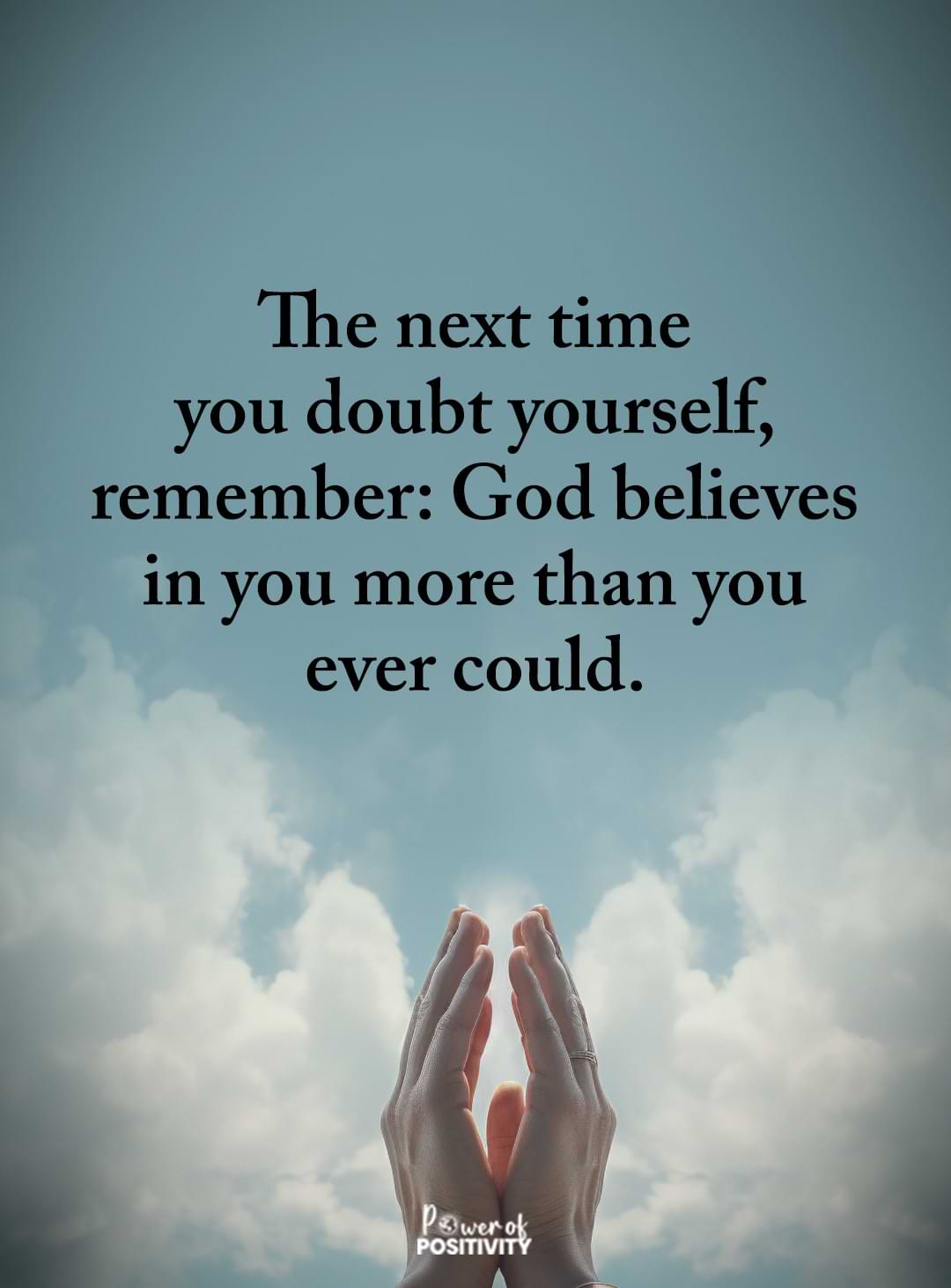 god believes in you