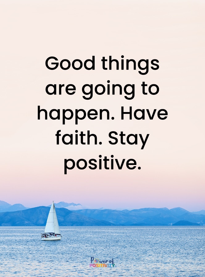 good things are going to happen